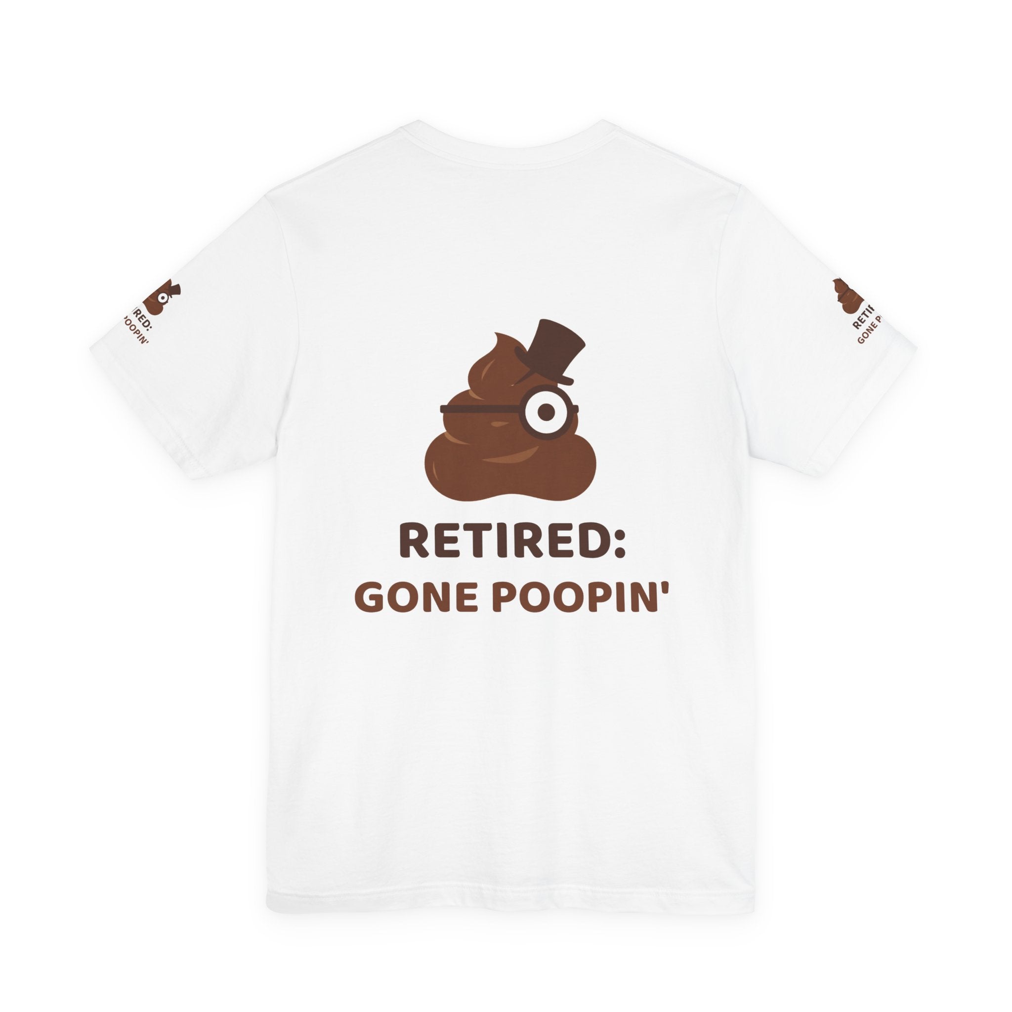 Retired: Gone Poopin' — Funny Poo in the Loo T-Shirt