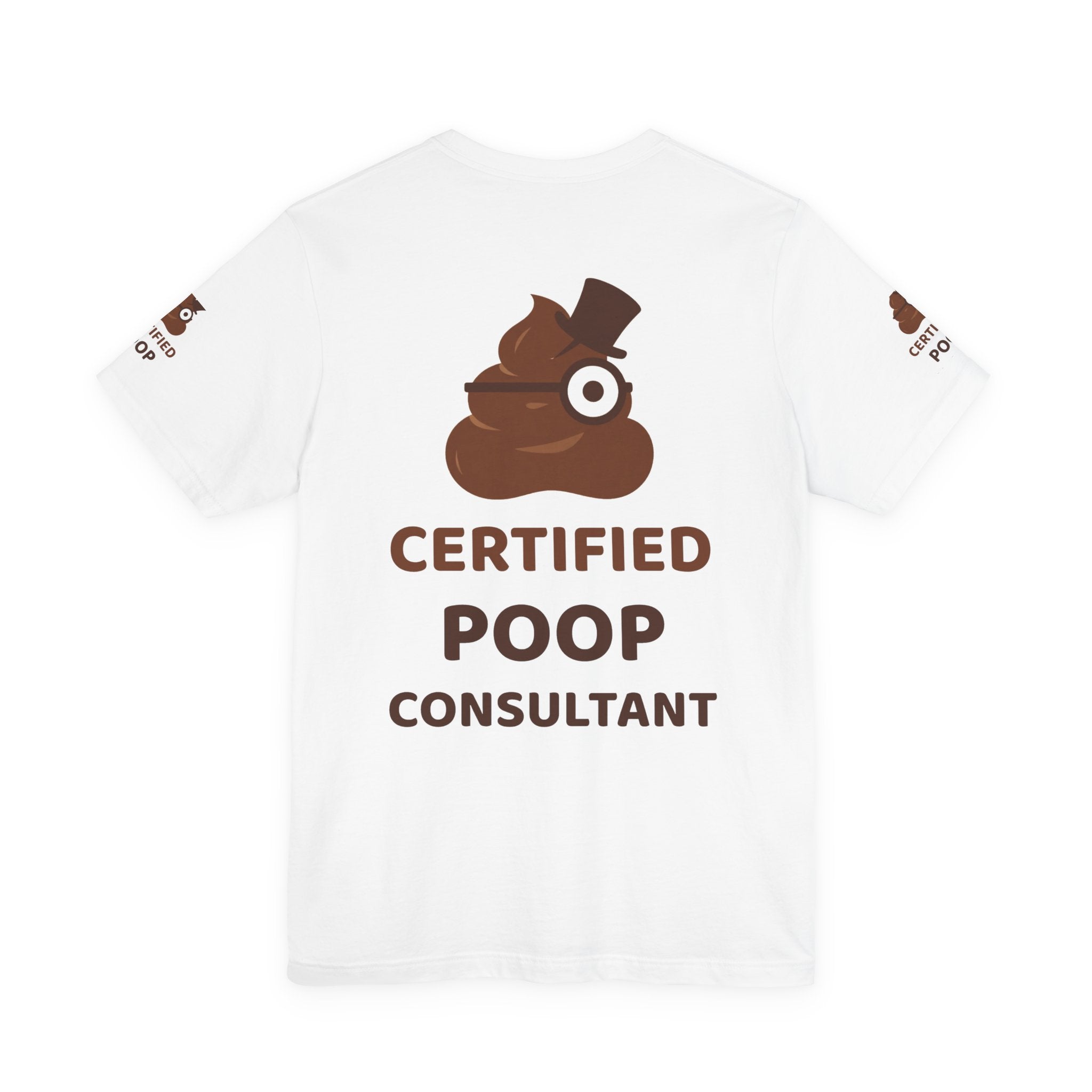 Certified Poop Consultant — Funny Poo in the Loo T-Shirt
