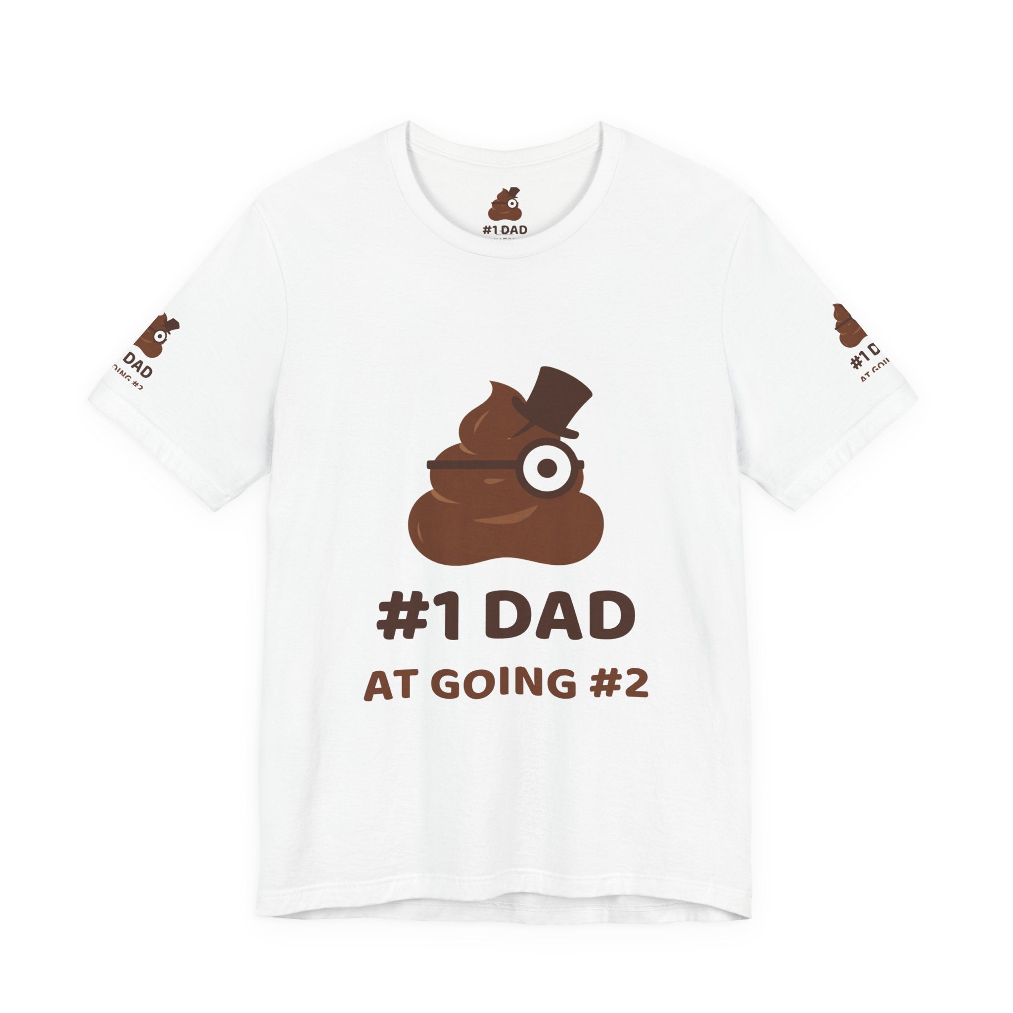 #1 Dad at Going #2 — Funny Poo in the Loo T-Shirt
