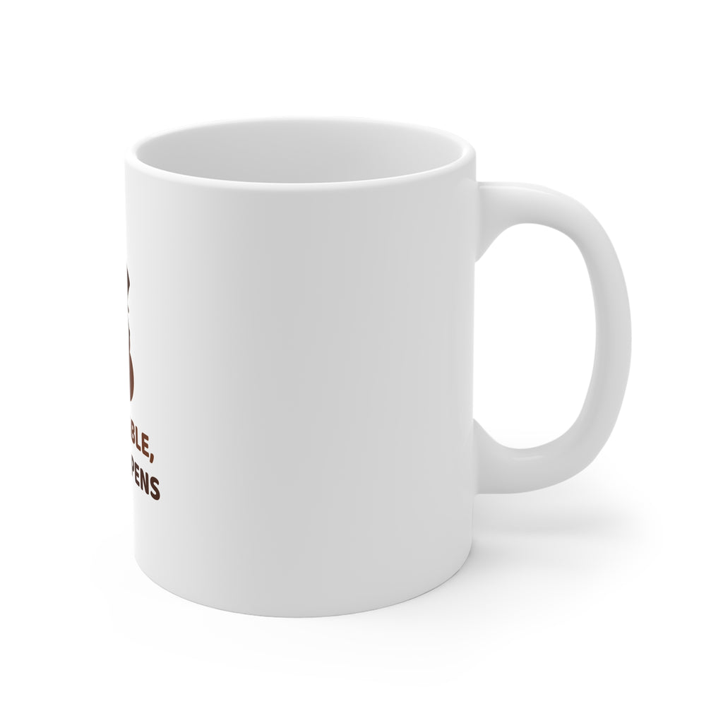 Stay Humble, Poop Happens — Funny Poo in the Loo Mug