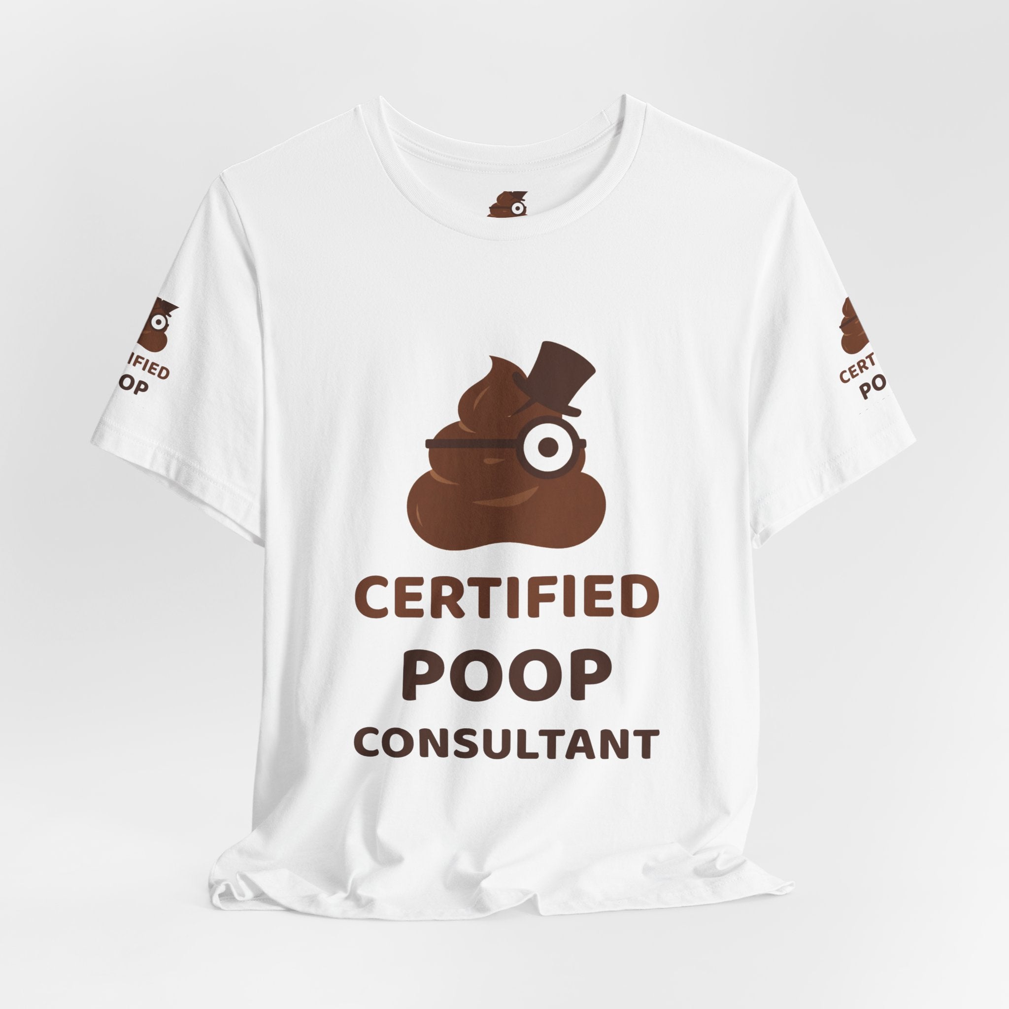 Certified Poop Consultant — Funny Poo in the Loo T-Shirt
