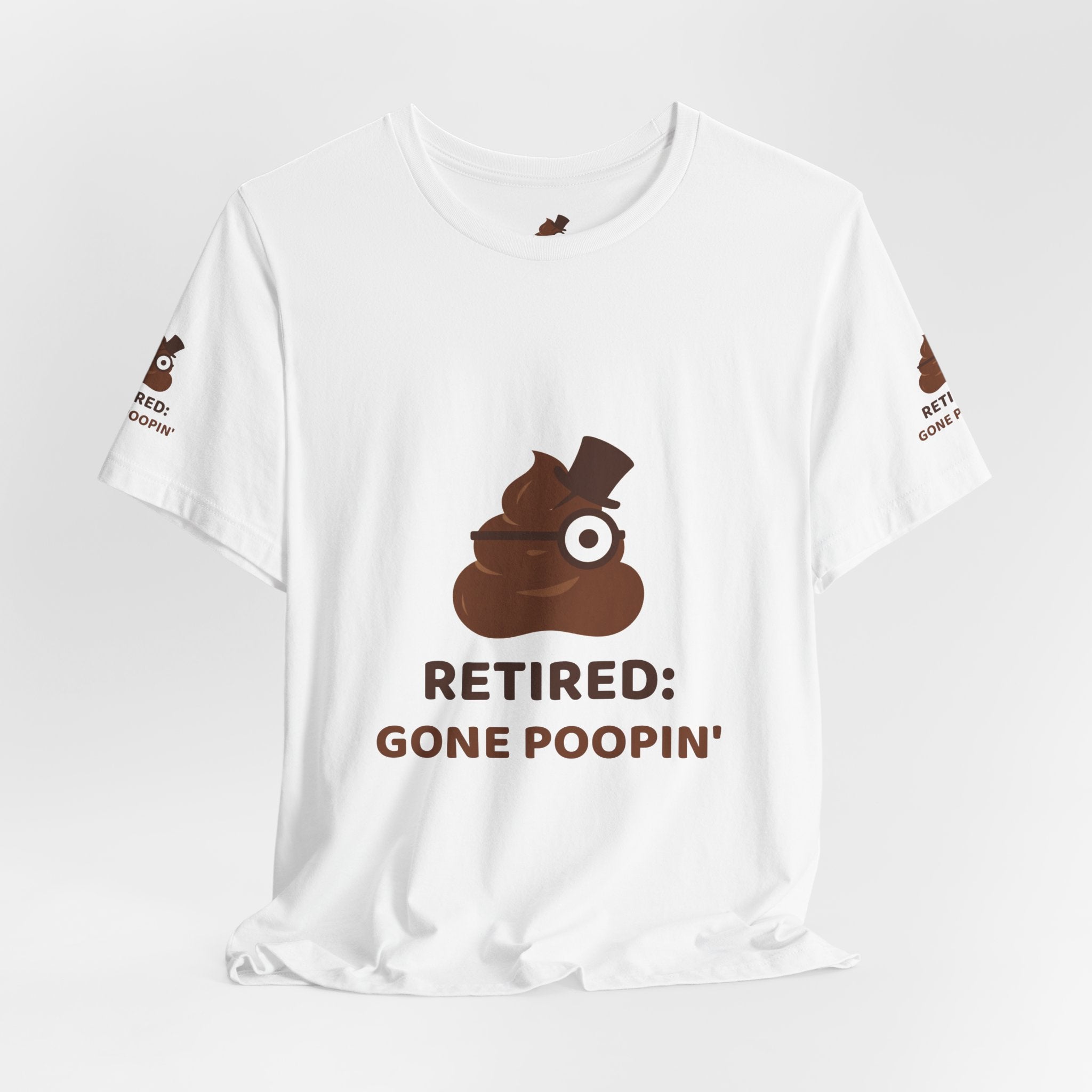 Retired: Gone Poopin' — Funny Poo in the Loo T-Shirt